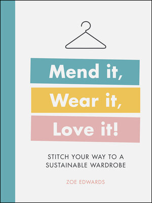 cover image of Mend it, Wear it, Love it!